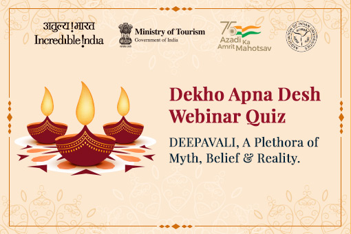 Dekho Apna Desh Webinar Quiz : DEEPAVALI,A Plethora of Myth,Belief & Reality
