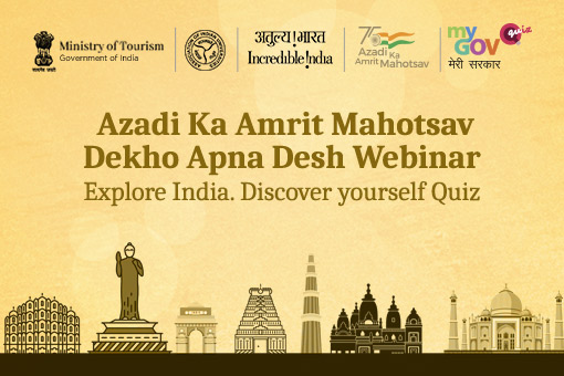 Azadi Ka Amrit Mahotsav-Dekho Apna Desh Webinar “ Explore India. Discover yourself “