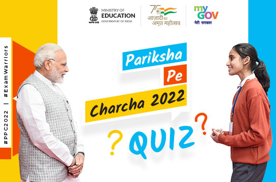 Pariksha Pe Charcha 2022 Quiz