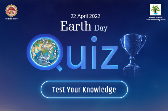 Madhya Pradesh State Biodiversity Board Quiz on Earth Day 2022