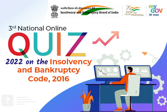 3rd National Online Quiz on the Insolvency and Bankruptcy Code, 2016