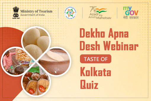 Dekho Apna Desh Webinar : “Taste of Kolkata” Quiz