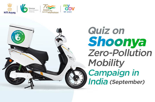 Quiz on Shoonya–Zero-Pollution Mobility Campaign in India (September)