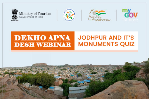 Dekho Apna Desh Webinar : JODHPUR AND IT’S MONUMENTS Quiz