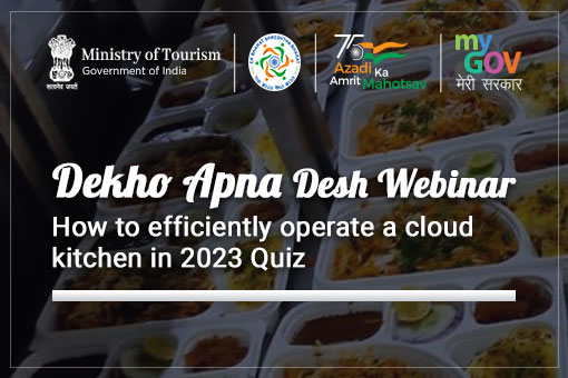 Dekho Apna Desh Webinar : How to efficiently operate a cloud kitchen in 2023 Quiz