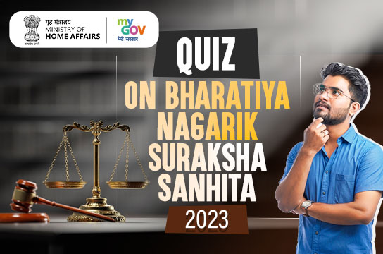 Quiz on Bharatiya Nagarik Suraksha Sanhita 2023