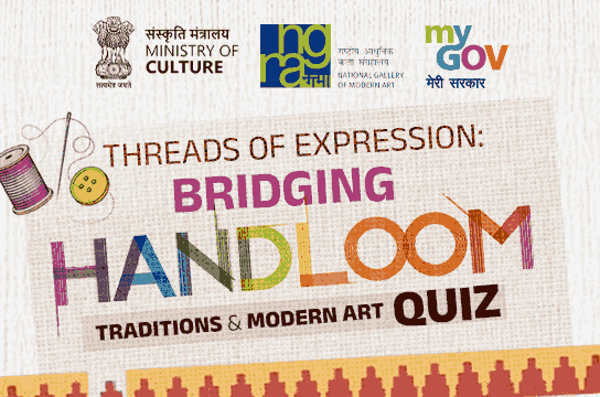 Threads of Expression - Bridging Handloom Traditions and Modern Indian Art Quiz