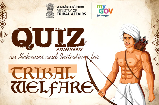 Quiz on Schemes and Initiatives for Tribal welfare