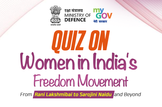Quiz on Women in Indias Freedom Movement - From Rani Lakshmibai to Sarojini Naidu and Beyond