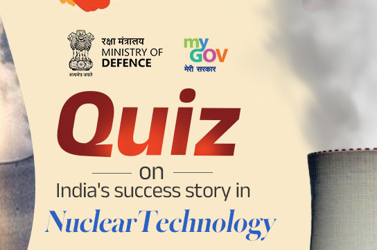 Quiz on Indias success story in Nuclear Technology