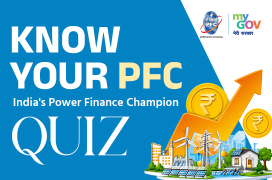 Know Your PFC - Indias Power Finance Champion Quiz