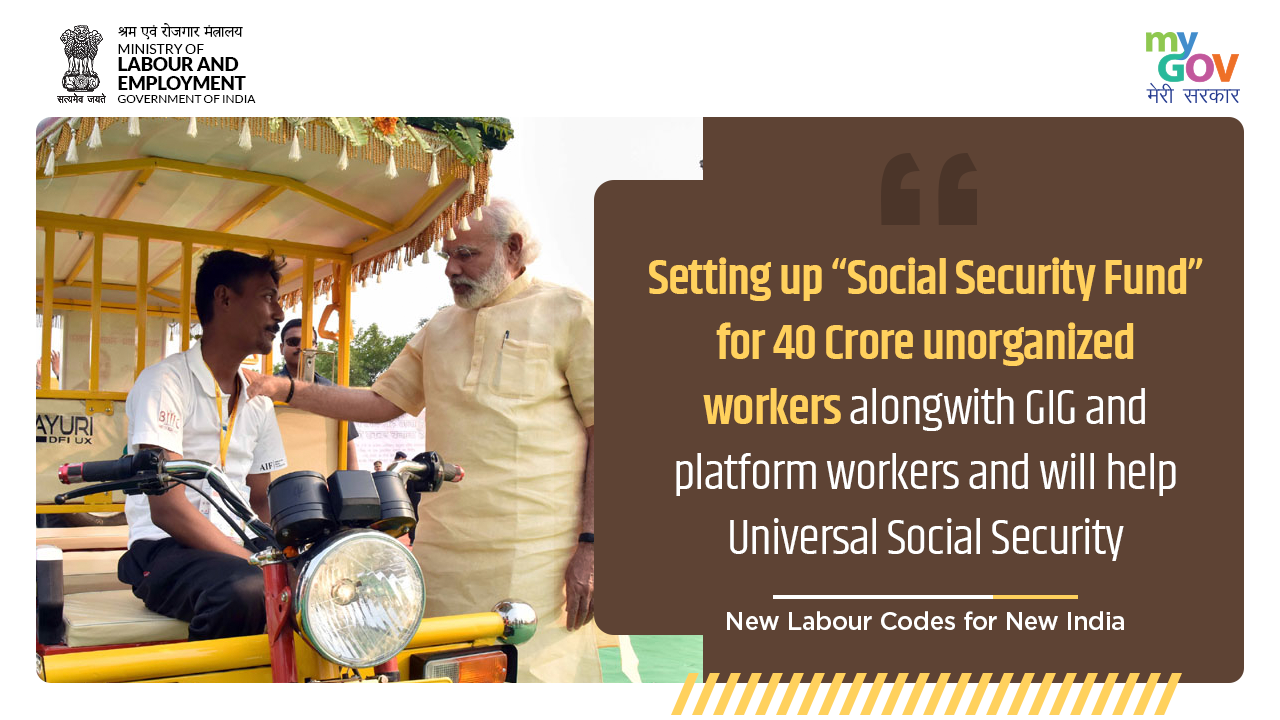 Setting up “Social Security Fund” for 40 Crore unorganized workers #AatmaNirbharShramik