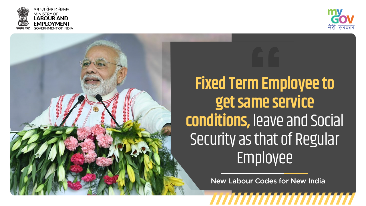 Fixed Term Employee to get same service conditions #AatmaNirbharShramik