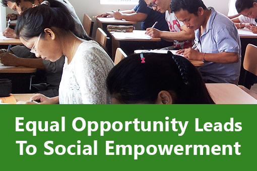 Equal Opportunity Lead To Social Empowerment.