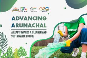 Advancing Arunachal: A Leap Towards a Cleaner and Sustainable Future