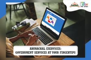 Arunachal eServices: Government Services at Your Fingertips