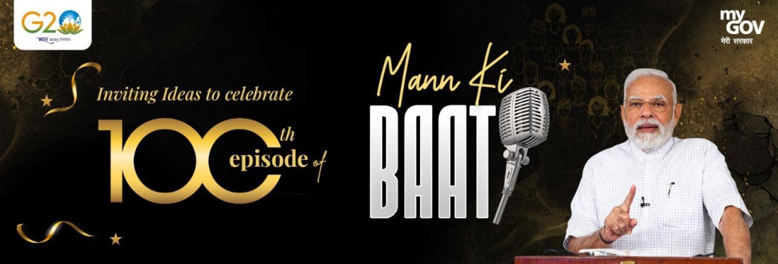 Maan ki baat-Inviting ideas to celebrate 100 episode