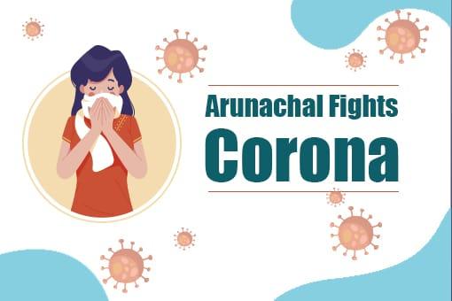 Arunachal Fights Corona