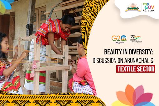 Beauty in Diversity: Discussion on Arunachal's Textile Industry