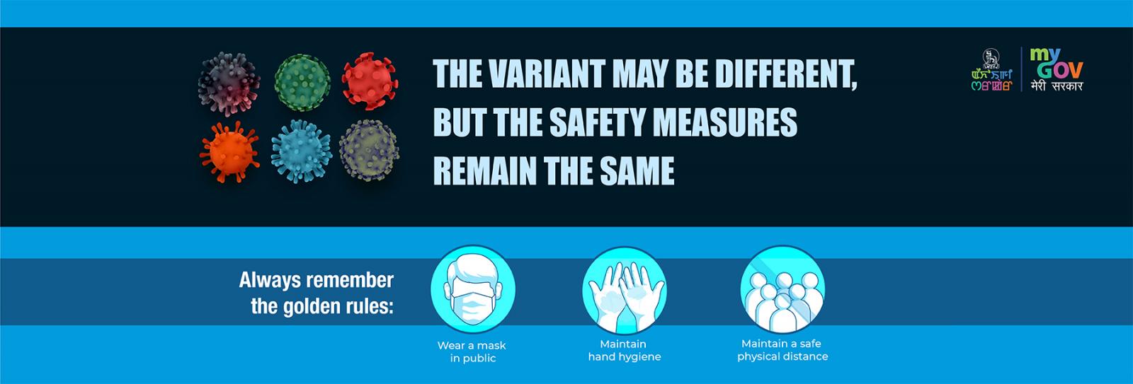 The variant may be different, but the safety measures remain the same