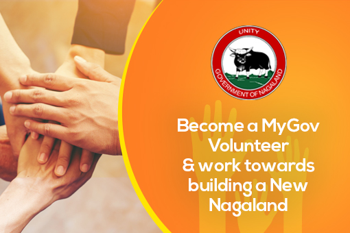Become a MyGov Volunteer & work towards building a New Nagaland