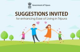 Suggestions for enhancing Ease of Living in Tripura