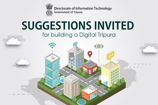 Suggestions Invited for Building a Digital Tripura