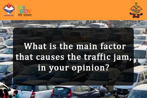 What is the main factor that causes the traffic jam, in your opinion?