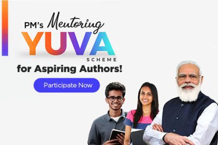 Calling Aspiring Authors to Participate in PM’s Mentoring Yuva Scheme