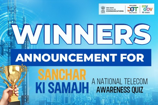 Winner Announcement for Sanchar Ki Samajh - A National Telecom Awareness Quiz