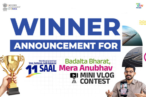 Winner Announcement for Badalta Bharat Mera Anubhav – Mini Vlog Contest