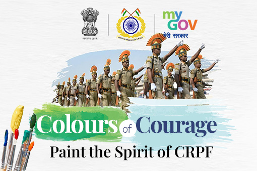 Colours of Courage – Paint the Spirit of CRPF