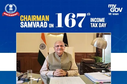 Chairman's Editorial on 167th Income Tax Day
