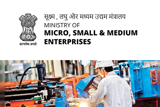 Ministry of Micro, Small and Medium Enterprises (MSME)