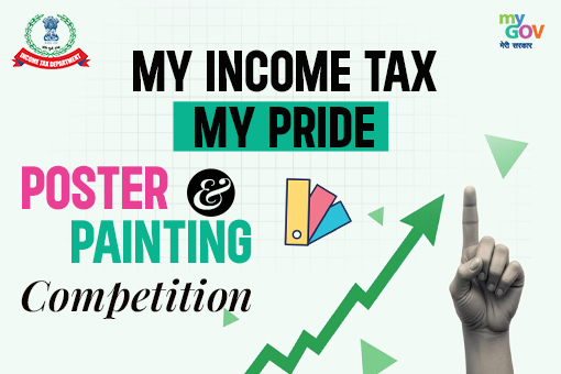 My Income Tax – My Pride Poster & Painting Competition