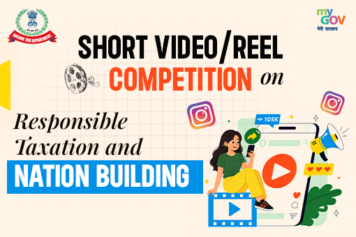 Short Video/Reel Competition on Responsible Taxation and Nation Building