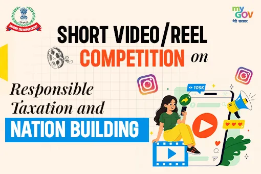 Short Video/Reel Competition on Responsible Taxation and Nation Building