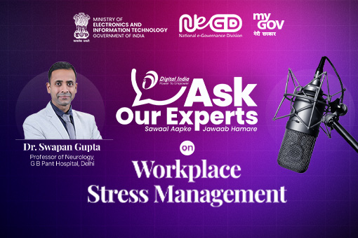 Digital India Ask Our Experts on Workplace Stress Management