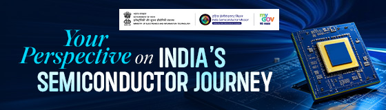Your Perspective on India’s Semiconductor Journey