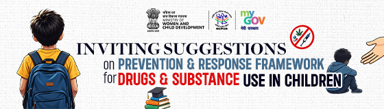 Inviting Suggestions on Prevention and Response Framework for Drugs and Substance Use in Children
