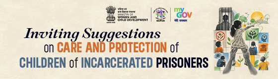 Inviting Suggestions on Care and Protection of Children of Incarcerated Prisoners