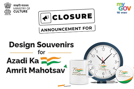 Closure Announcement for Design Souvenirs for Azadi Ka Amrit Mahotsav