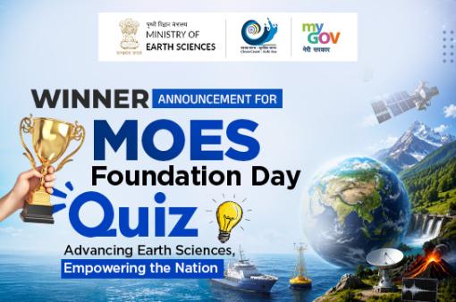 Winner Announcement for MoES Foundation Day Quiz - Advancing Earth Sciences, Empowering the Nation