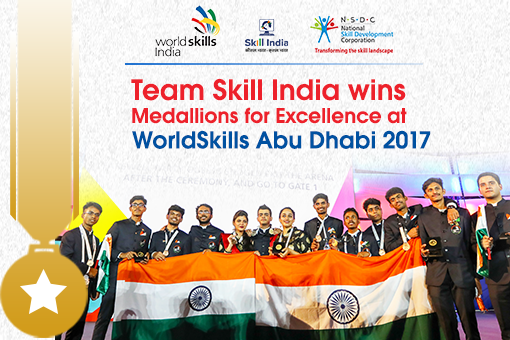 Image of Team Skill India wins One Silver, One Bronze and 9 Medallions for Excellence at WorldSkills Abu Dhabi 2017