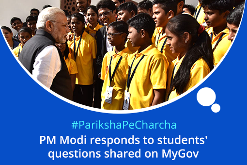 Image of #ParikshaPeCharcha: PM Modi responds to students’ questions shared on MyGov