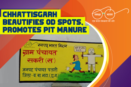 Image of Chhattisgarh beautifies Open Defecation spots, promotes pit manure