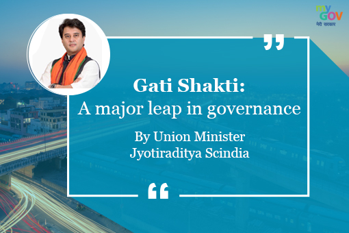 Image of Gati Shakti: A major leap in governance- By Jyotiraditya Scindia