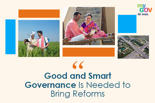 Image of Good and Smart Governance is needed to bring Reforms