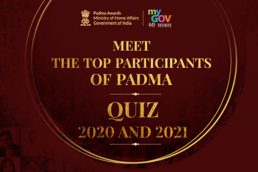 Image of Announcing the top participants of Padma Awards 2020 Quiz and Padma Awards 2021 Quiz