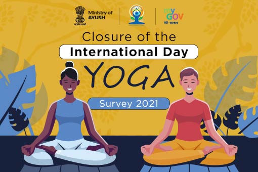 Image of Announcement for the closure of International Day of Yoga 2021 Survey